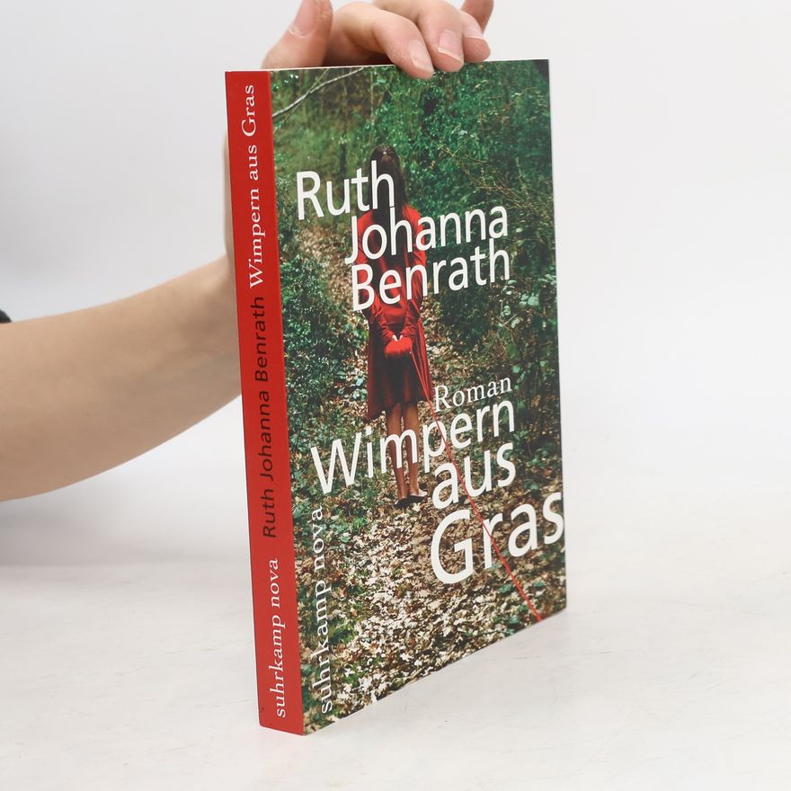 Ruth Johanna Benrath Wimpern aus Gras