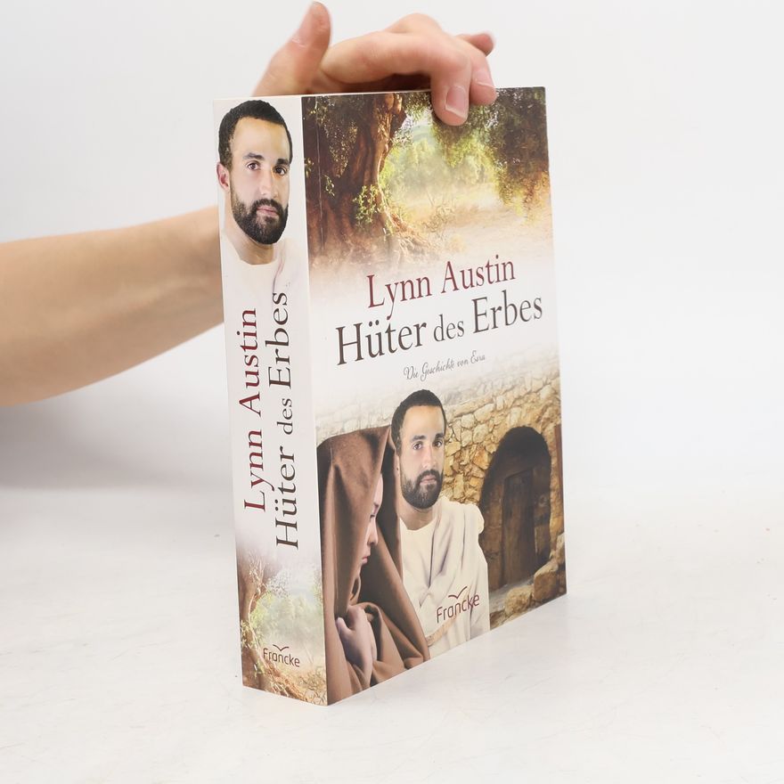 Lynn Austin Hüter des Erbes