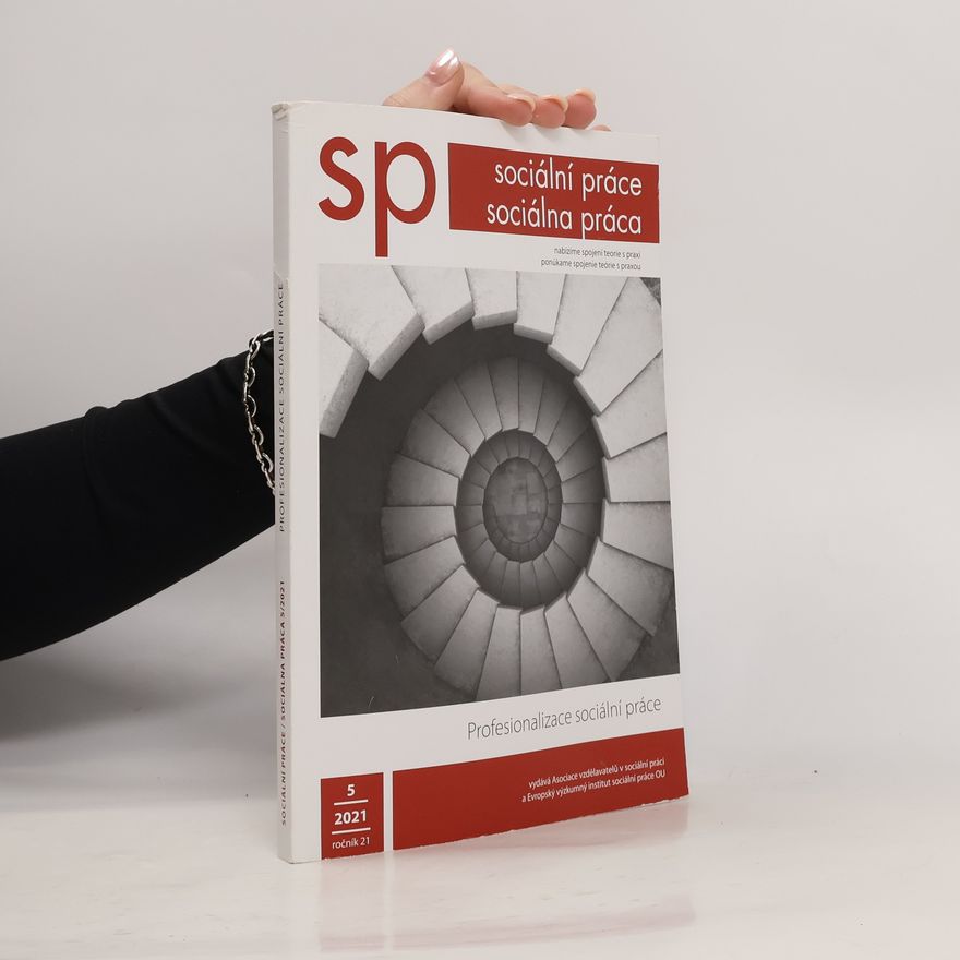 Kolektiv autorů Sp. Sociální práce 5. Profesionalizace sociální práce