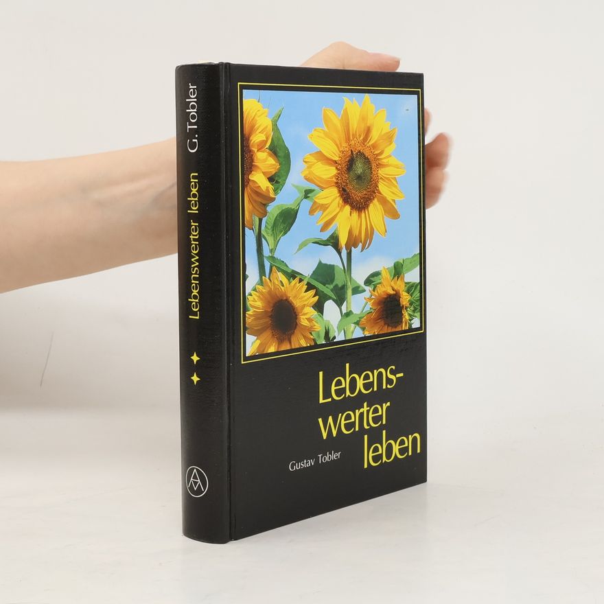 Gustav Tobler Lebenswerter leben 2