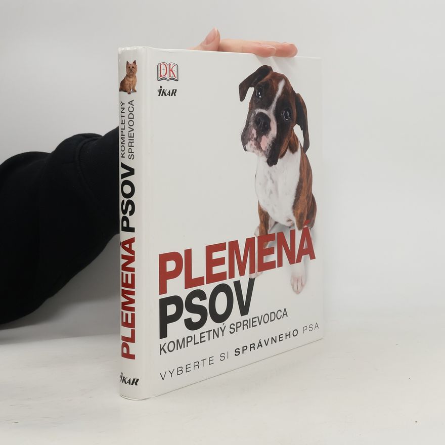 Autorenkollektiv Plemená psov: kompletný sprievodca
