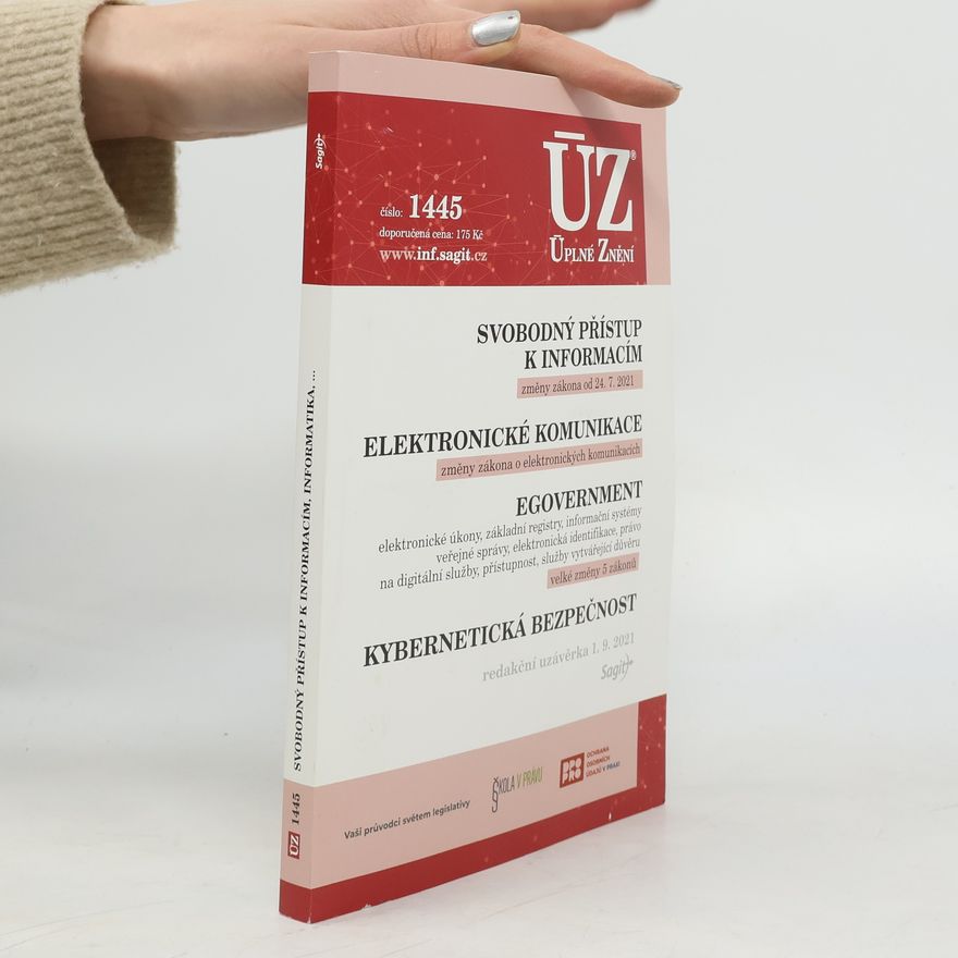 Autorenkollektiv ÚZ 1445 Svobodný přístup k informacím, Elektronické komunikace, eGovernment, Kybernetická bezpečnost