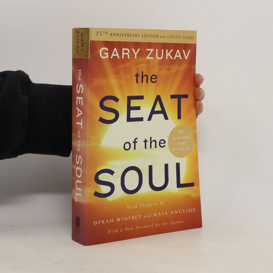 Gary Zukav The Seat of the Soul