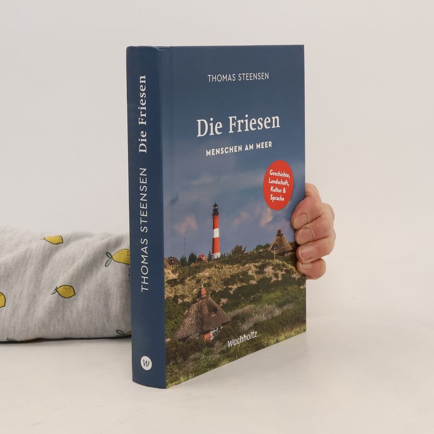 Thomas Steensen Die Friesen