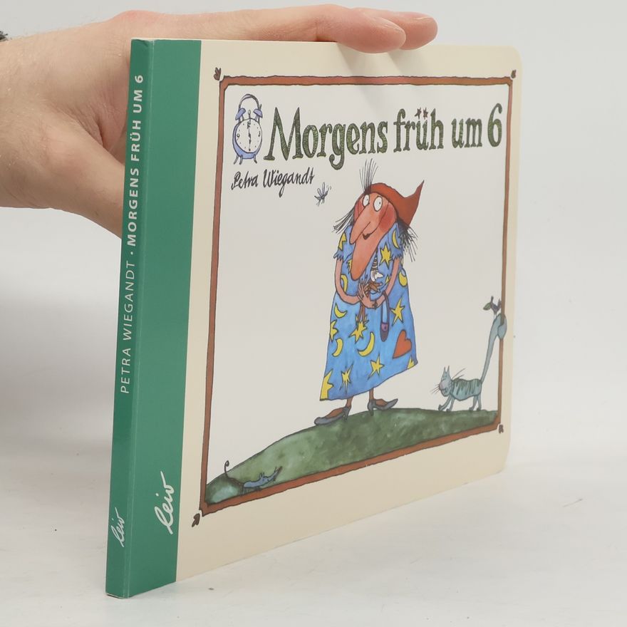 Petra Wiegandt Morgens früh um sechs