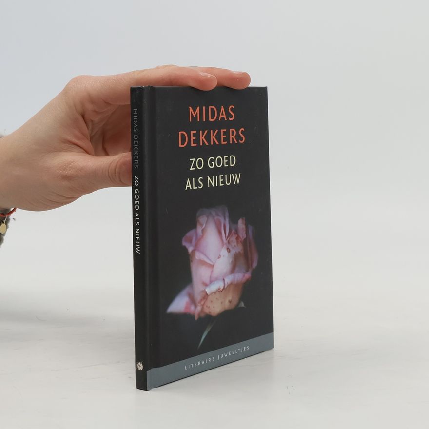 Midas Dekkers Literaire Juweeltjes: Zo goed als nieuw