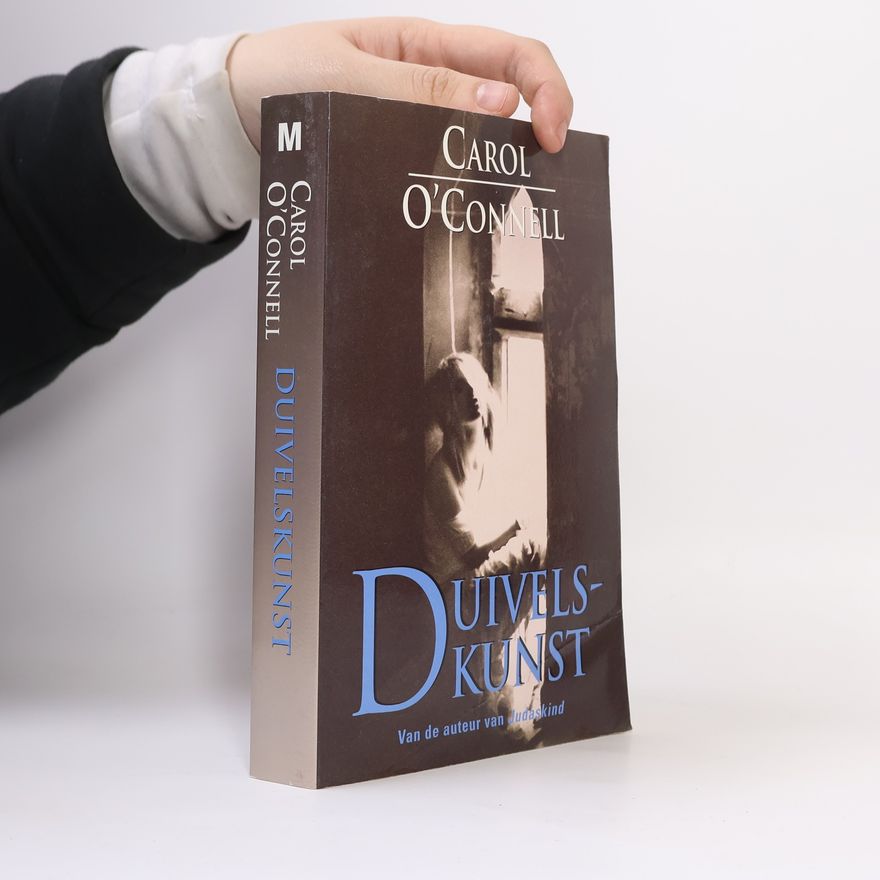 Carol O'Connell Duivelskunst