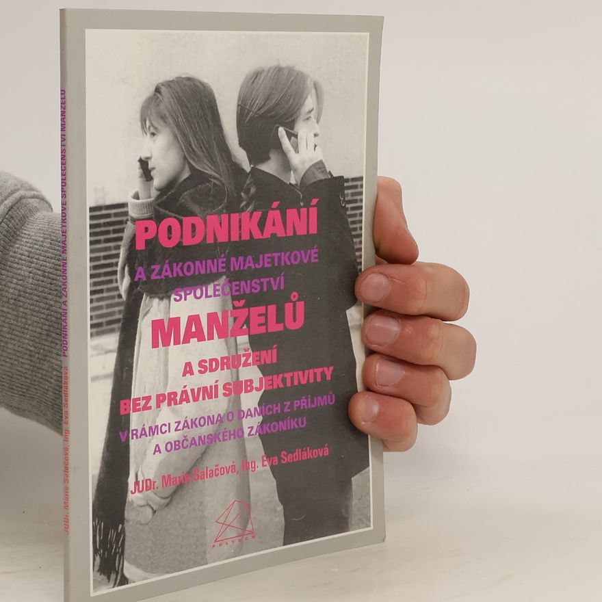 Marie Salačová Podnikání a zákonné majetkové společenství manželů a sdružení bez právní subjektivity