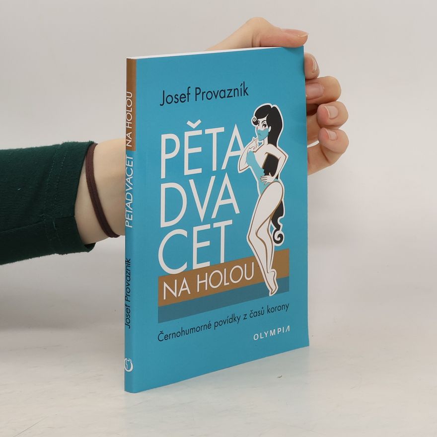 Josef Provazník Pětadvacet na holou