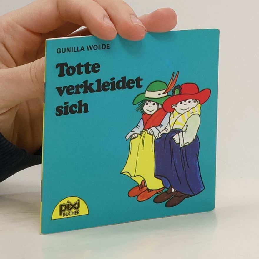 Gunilla Wolde Totte verkleidet sich