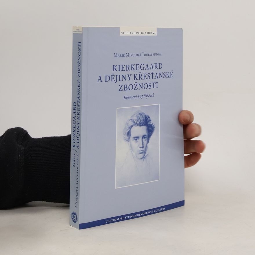 Marie Thulstrup Kierkegaard a dějiny křesťanské zbožnosti