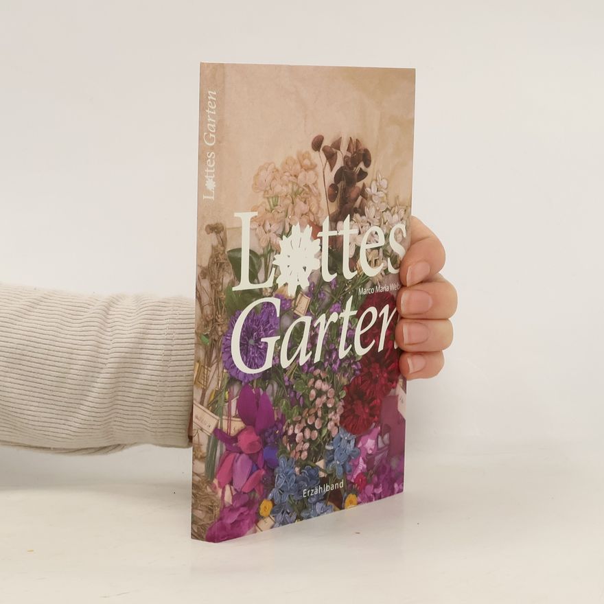 Marco Maria Weber Lottes Garten