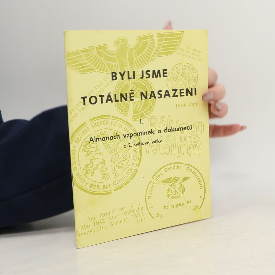 Kolektiv autorů Byli jsme totálně nasazeni I.