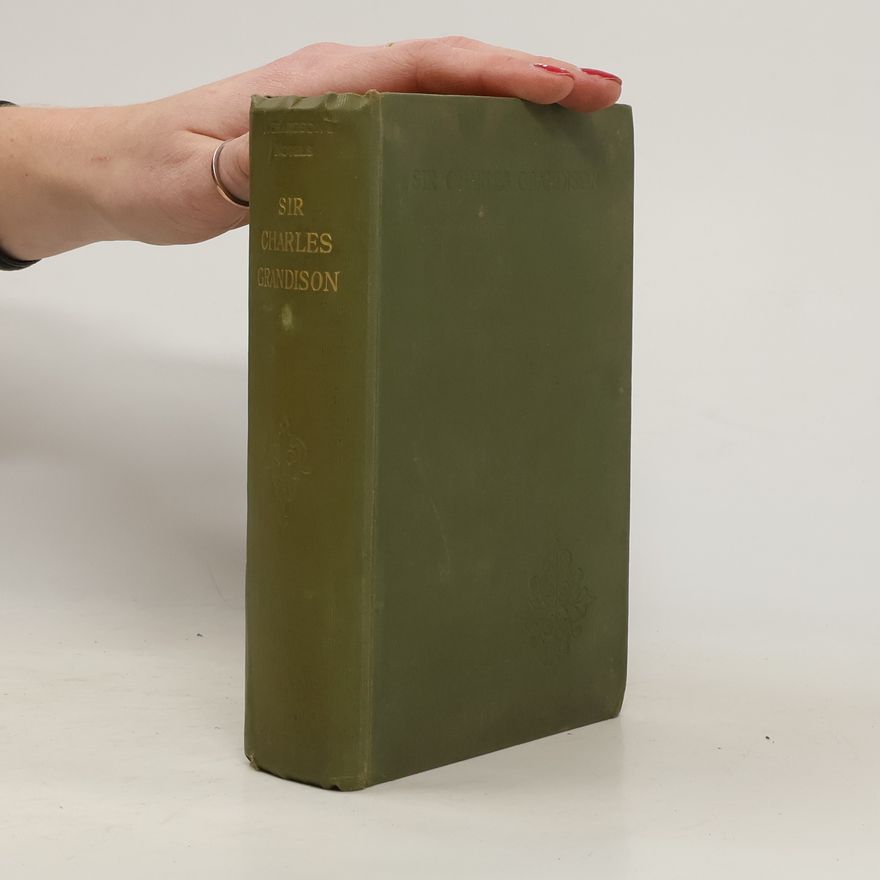 Samuel Richardson The History of Sir Charles Grandison