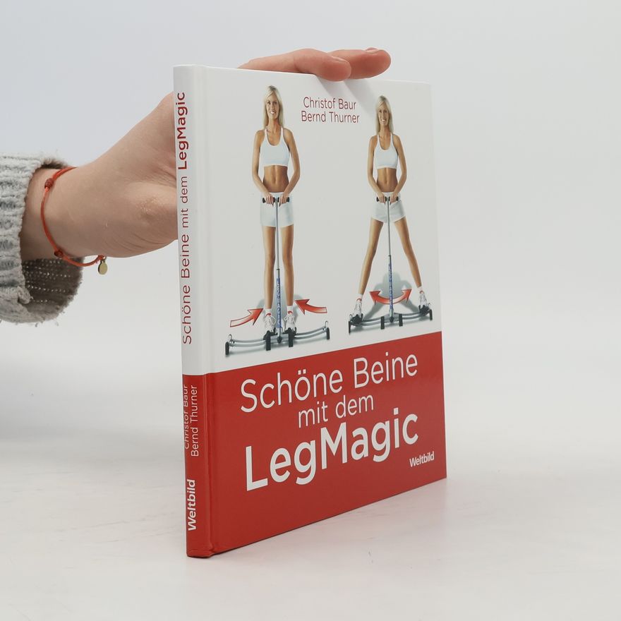 Christof Baur Schöne Beine mit dem LegMagic