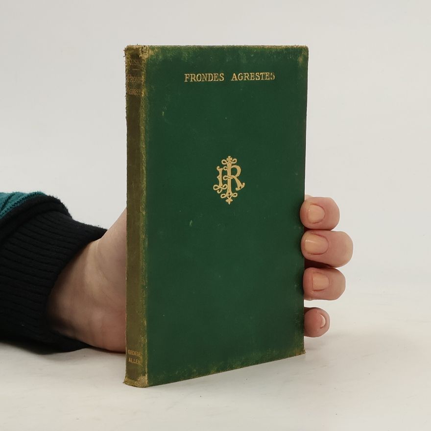 John Ruskin Frondes Agrestes