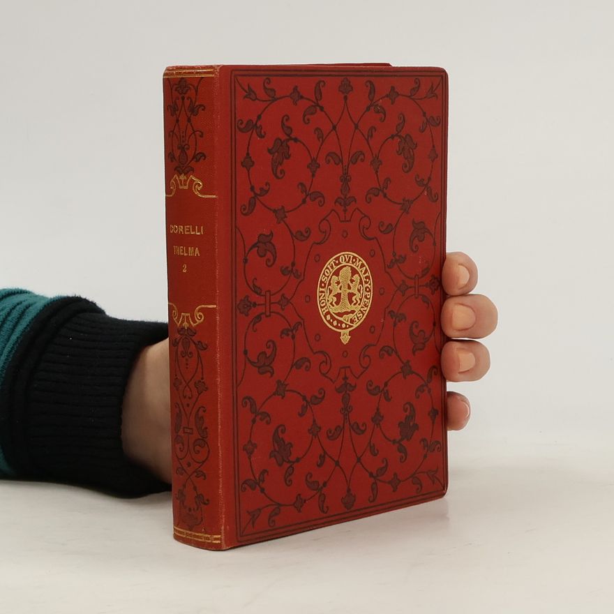 Marie Corelli Thelma. A Norwegian Princess Vol. II.