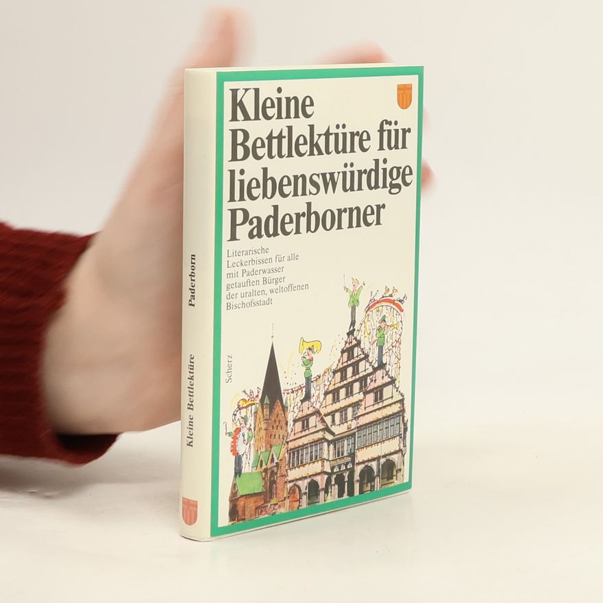 Dietmar Damwerth Kleine Bettlektüre für liebenswürdige Paderborner
