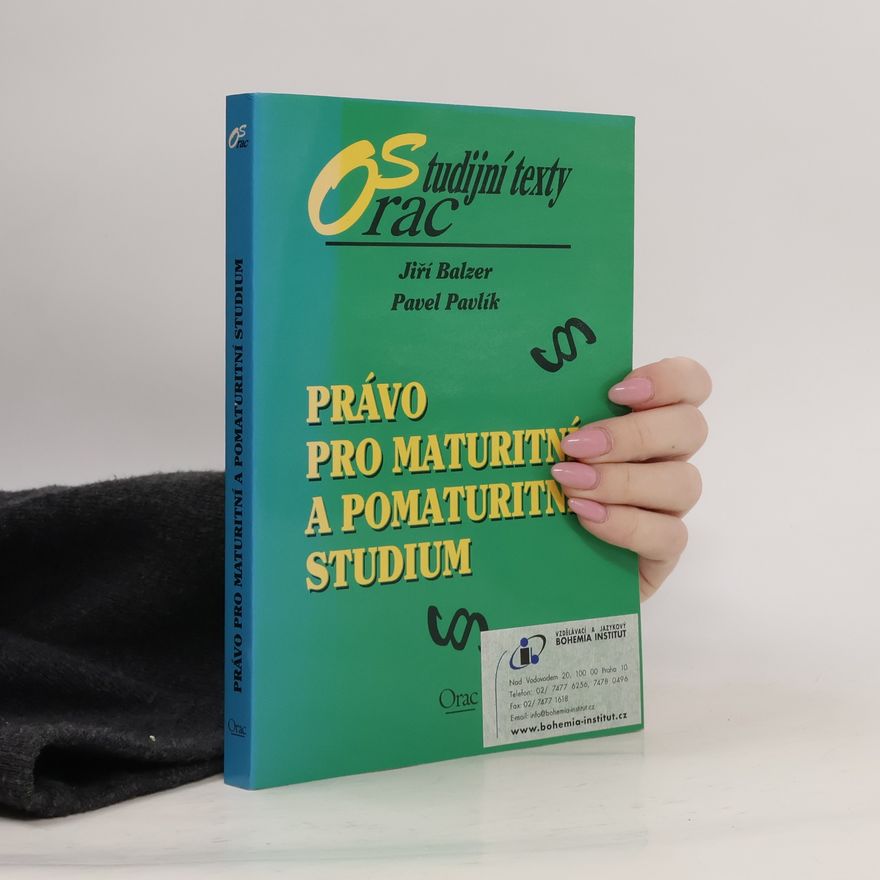 Pavel Pavlík Právo pro maturitní a pomaturitní studium
