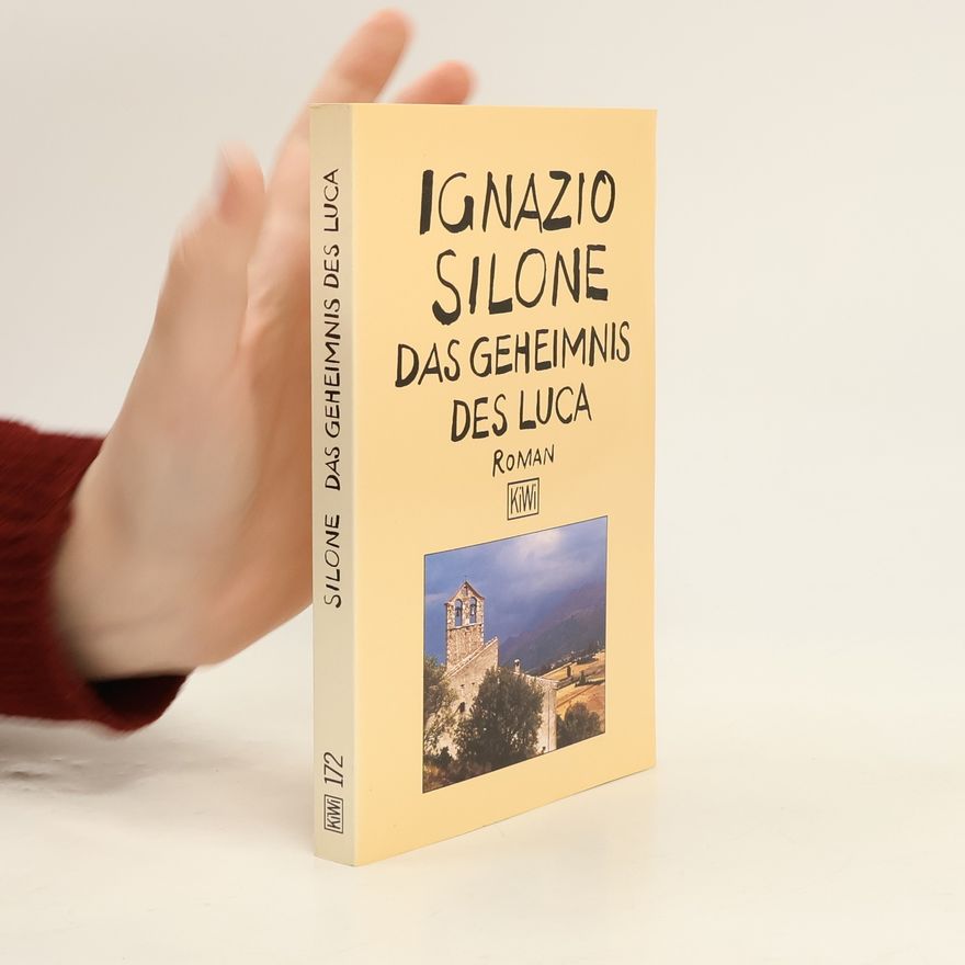 Ignazio Silone Das Geheimnis des Luca