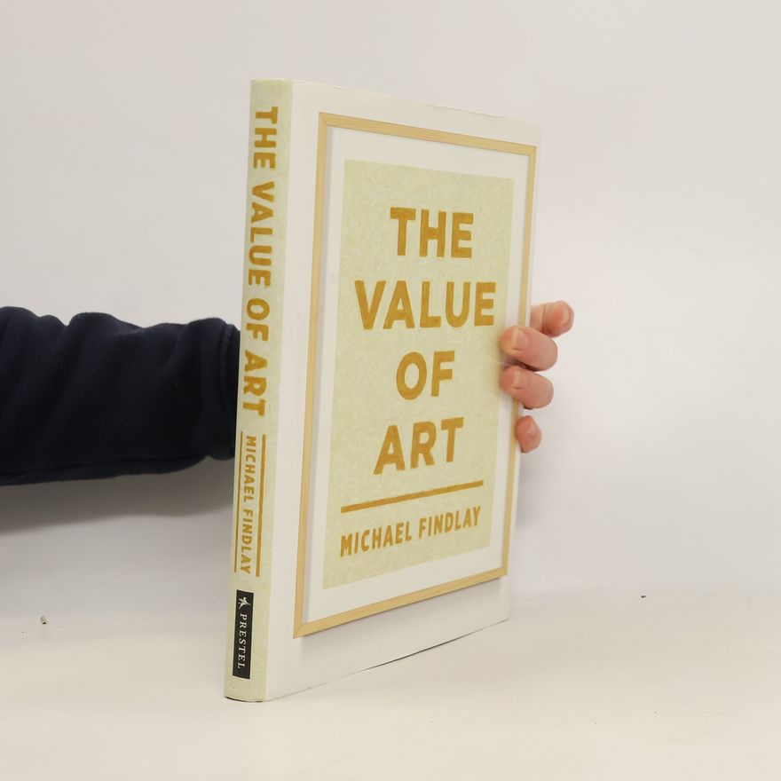 Michael Findlay The Value of Art
