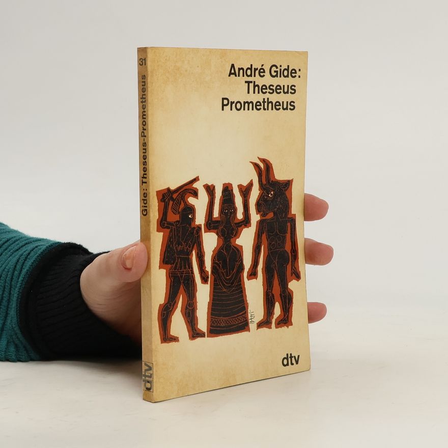 André Gide Theseus Prometheus