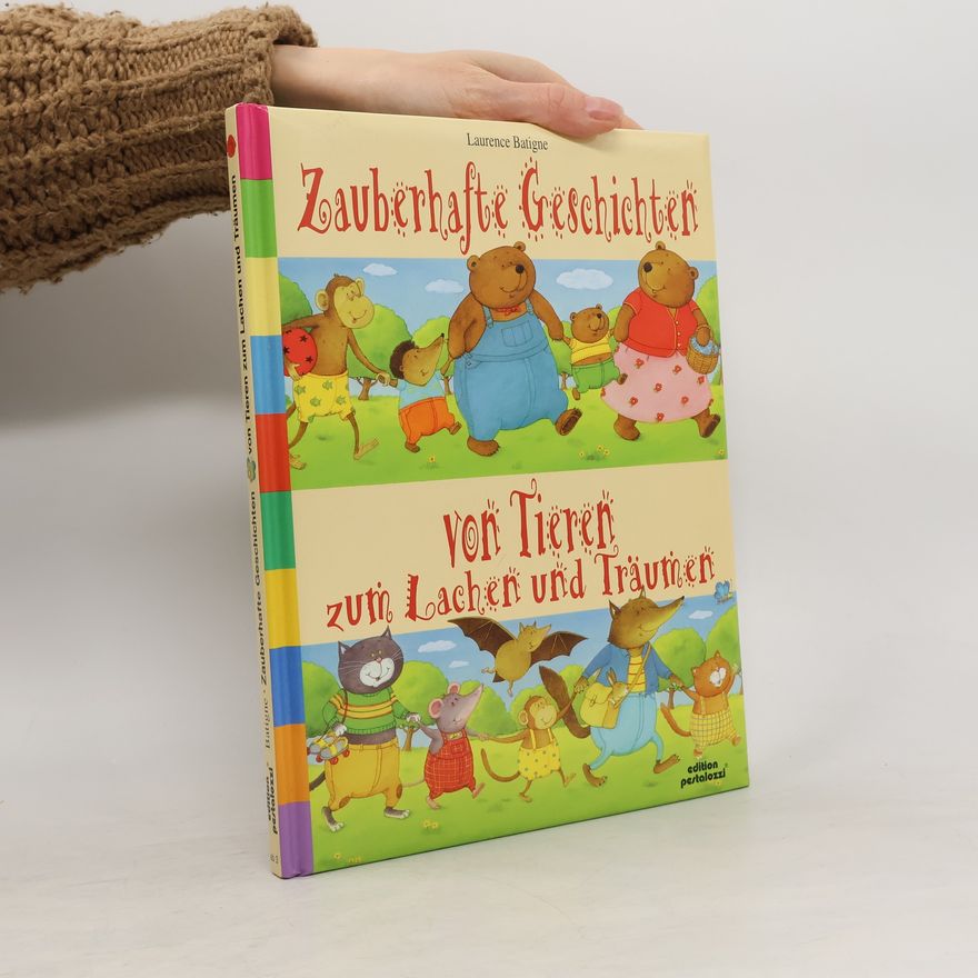 Laurence Caradec Zauberhafte Geschichten von Tieren zum Lachen und Träumen
