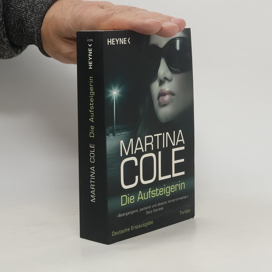 Martina Cole Die Aufsteigerin. Thriller