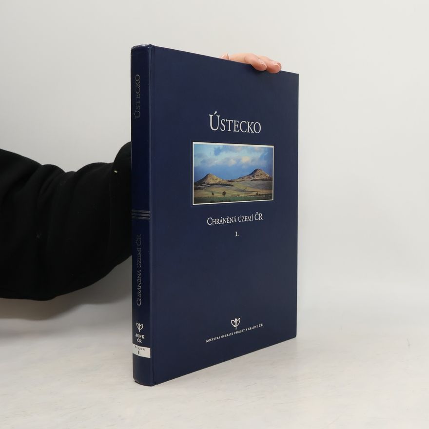 Autorenkollektiv Chráněná území ČR. I., Ústecko