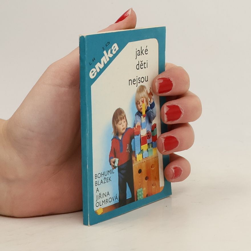 Bohuslav Blažek Jaké děti nejsou