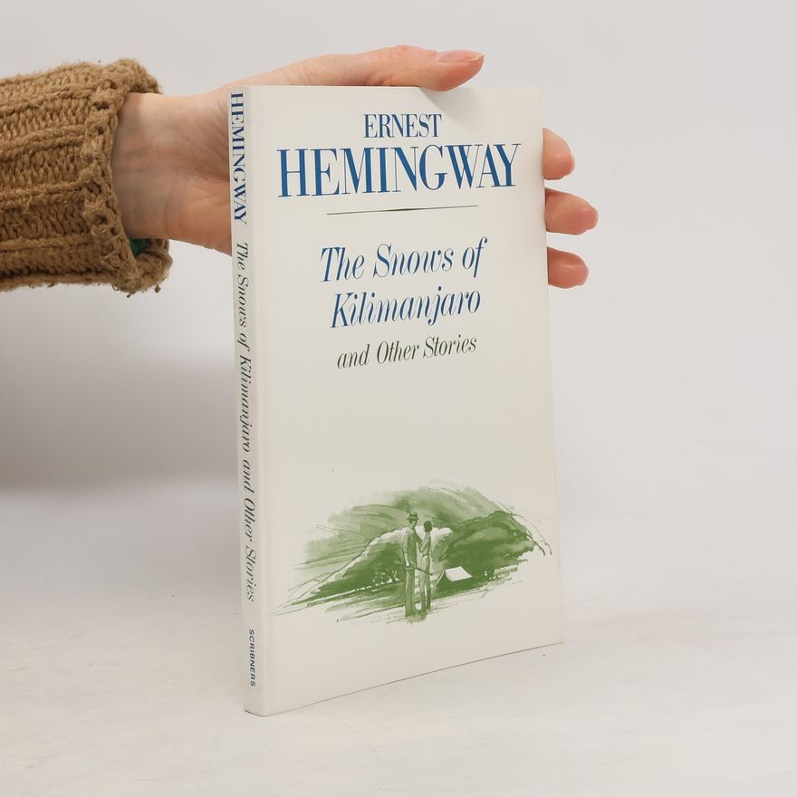 Ernest Hemingway The Snows of Kilimanjaro