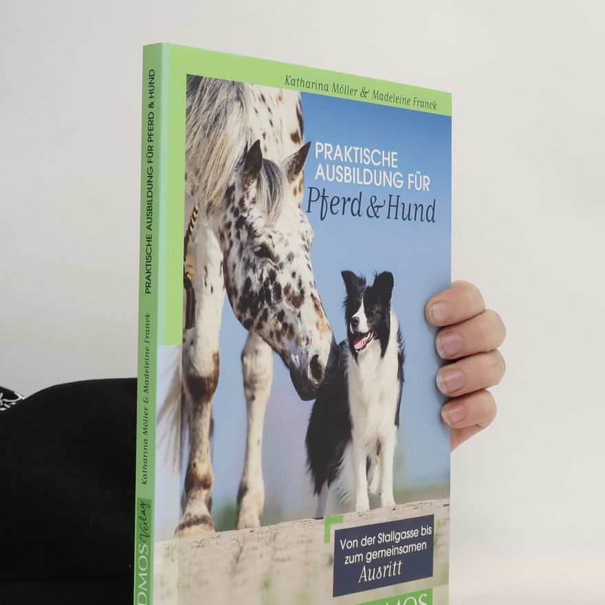 Katharina Möller Praktische Ausbildung für Pferd & Hund