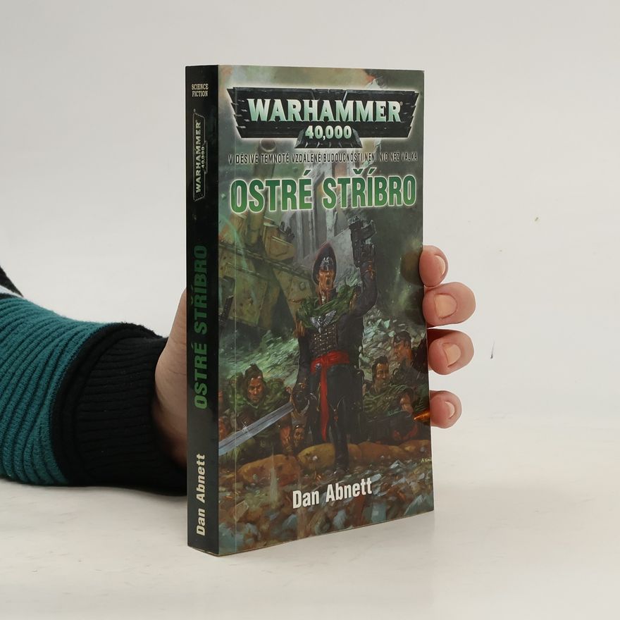 Dan Abnett Warhammer 40,000. Ostré stříbro