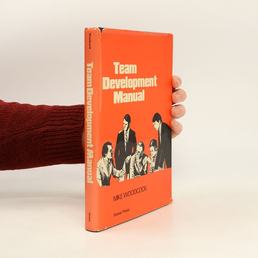 Mike Woodcock Team Development Manual