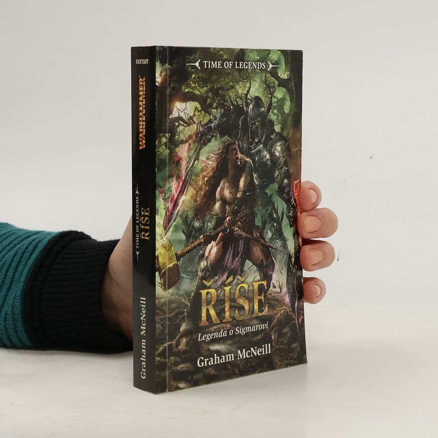 Graham McNeill Říše: legenda o Sigmarovi (2. díl)