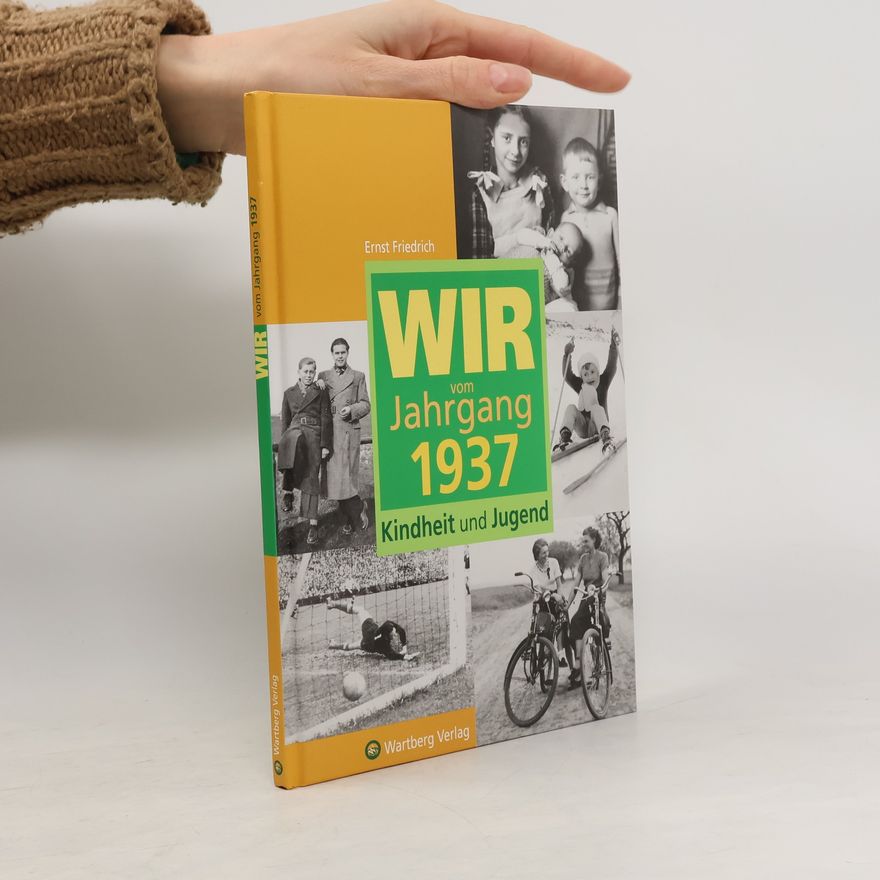 Friedrich-Ernst Wilfahrt Wir vom Jahrgang 1937