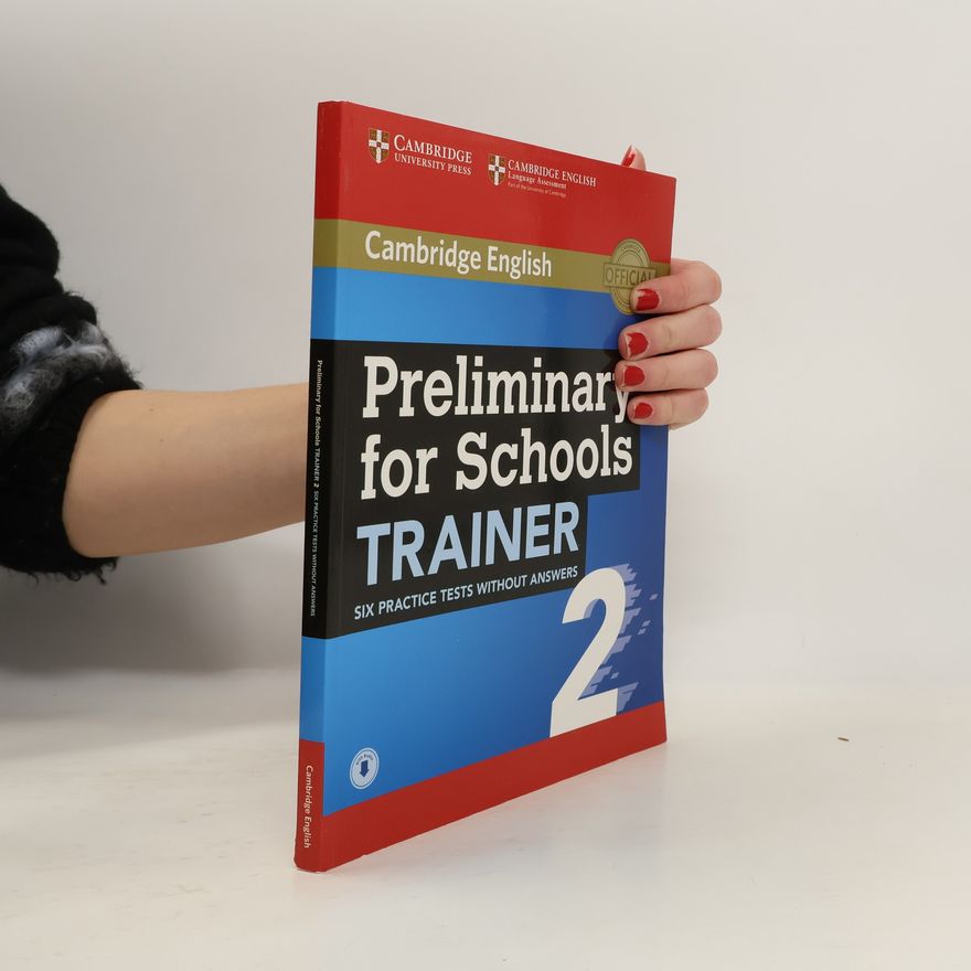 Collectif d'auteurs Cambridge English: Preliminary for Schools Trainer 2 Six Practice Tests Without Answers with Audio