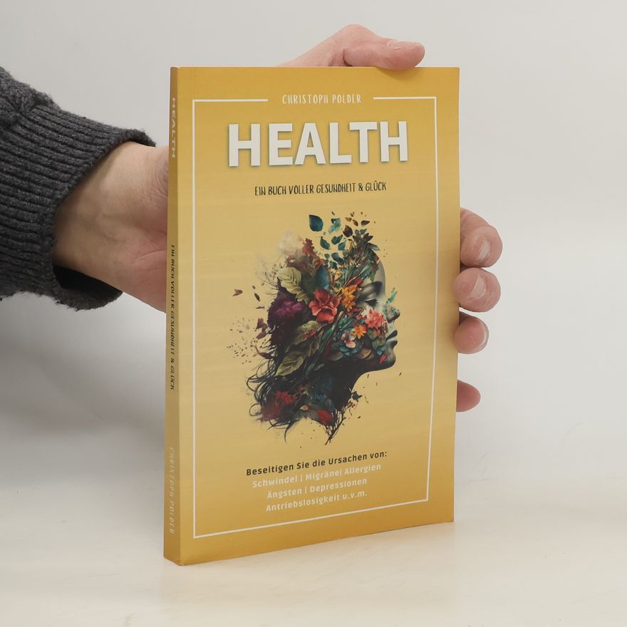Christoph Polder Health: Ein Buch voller Gesundheit und Glück