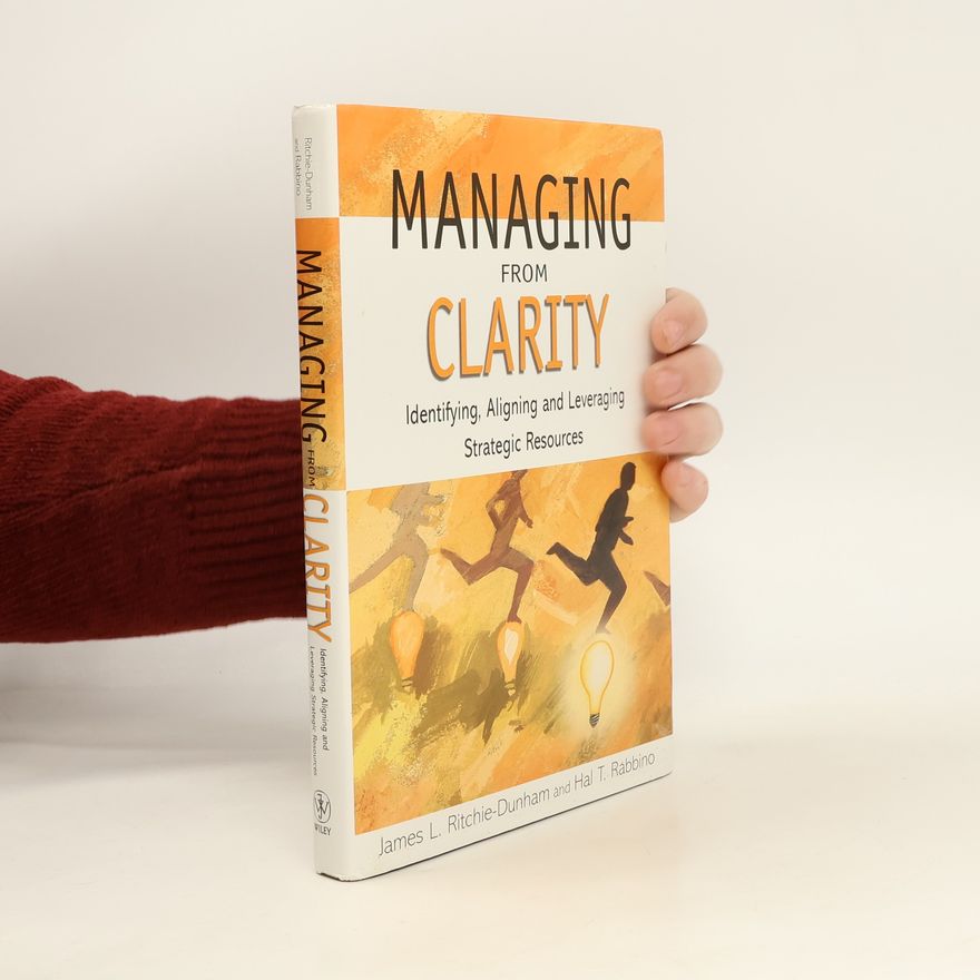 James L. Ritchie-Dunham Managing from Clarity