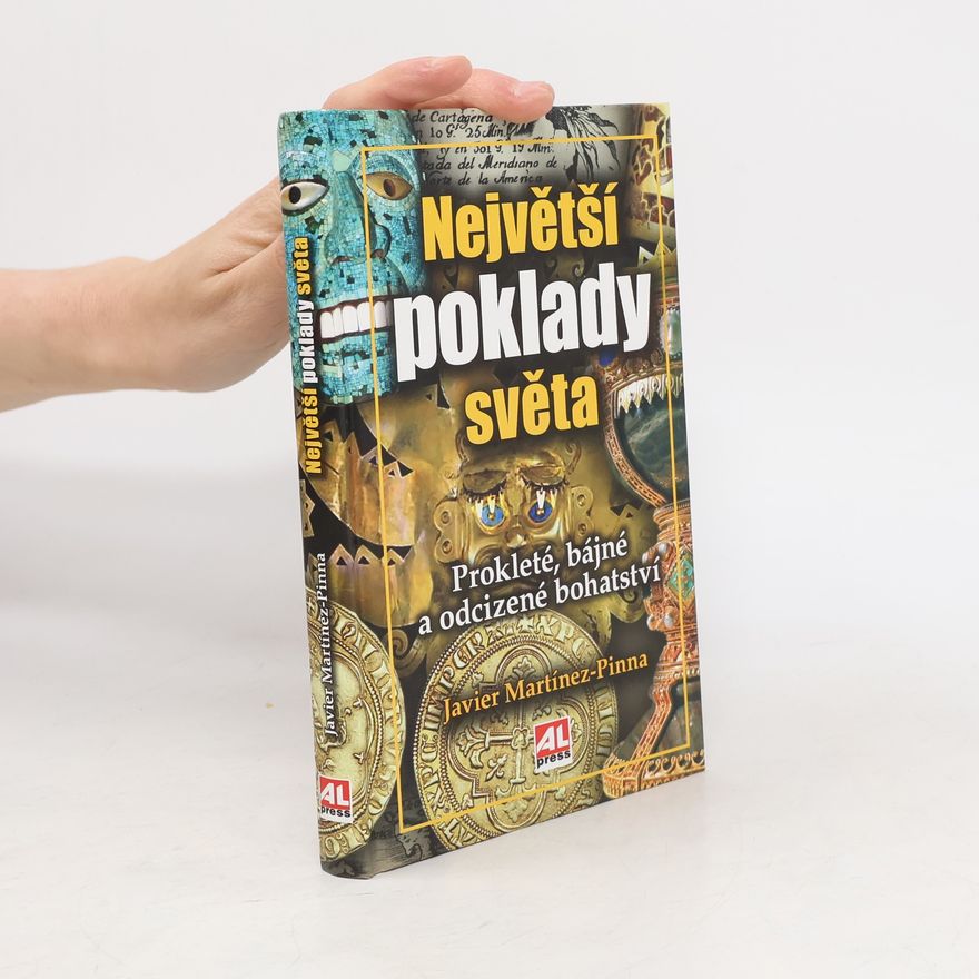 Javier Martínez Pinna Největší poklady světa