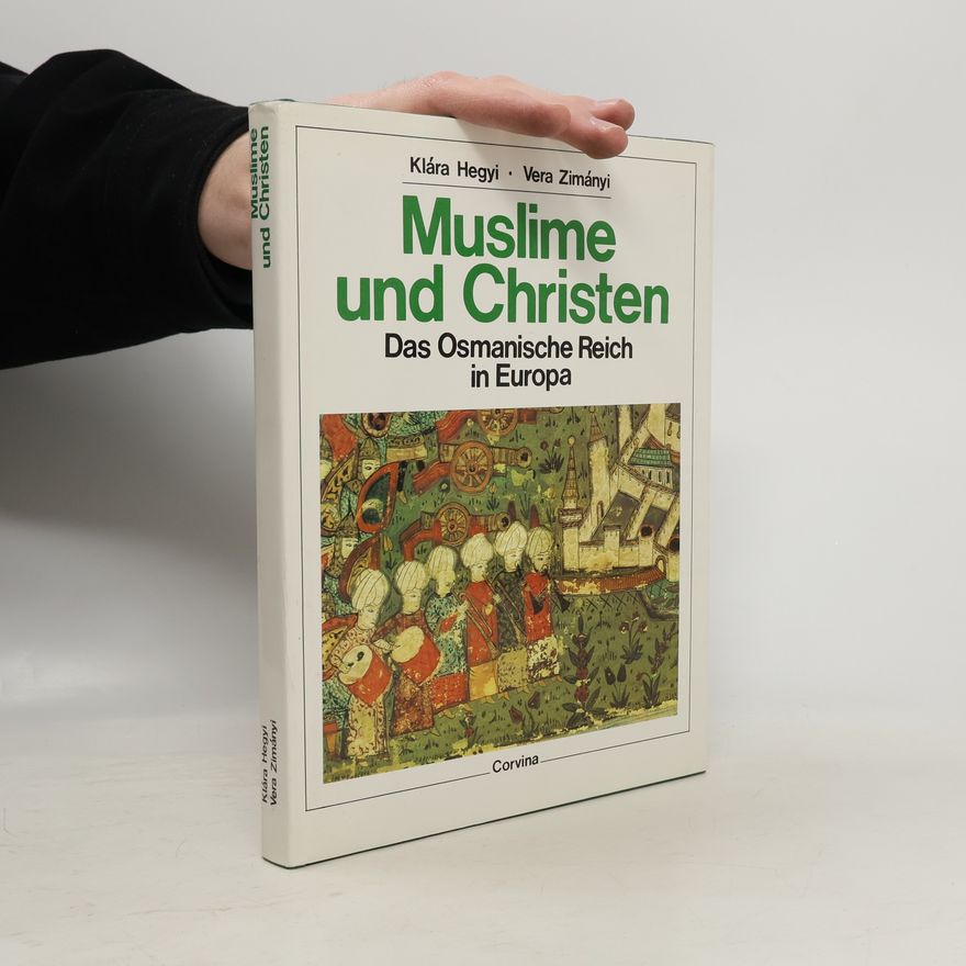 Klára Hegyi Muslime und Christen
