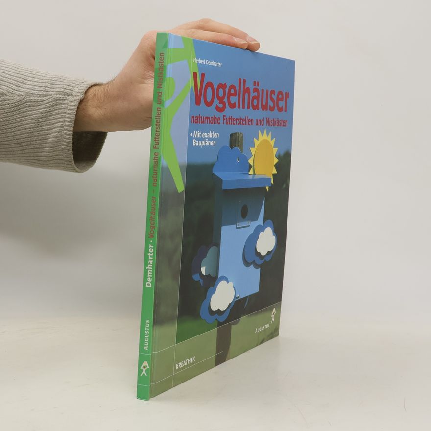 Herbert Demharter Vögelhäuser und Nisthilfen