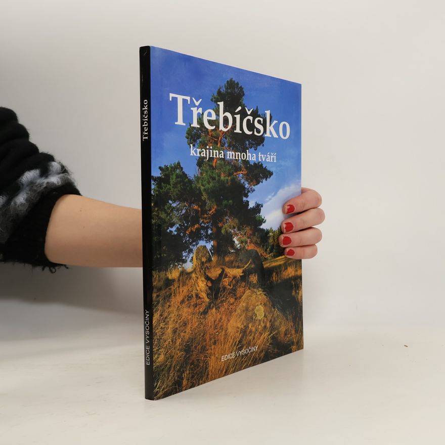Kolektív autorov Třebíčsko krajina mnoha tváří