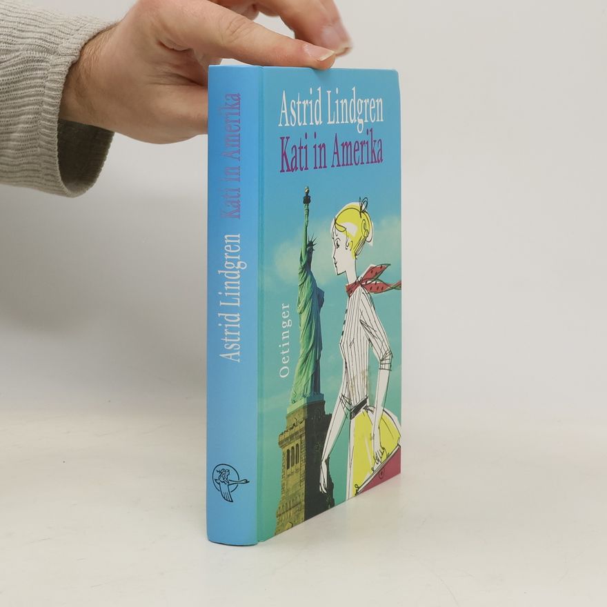 Astrid Lindgren Kati in Amerika