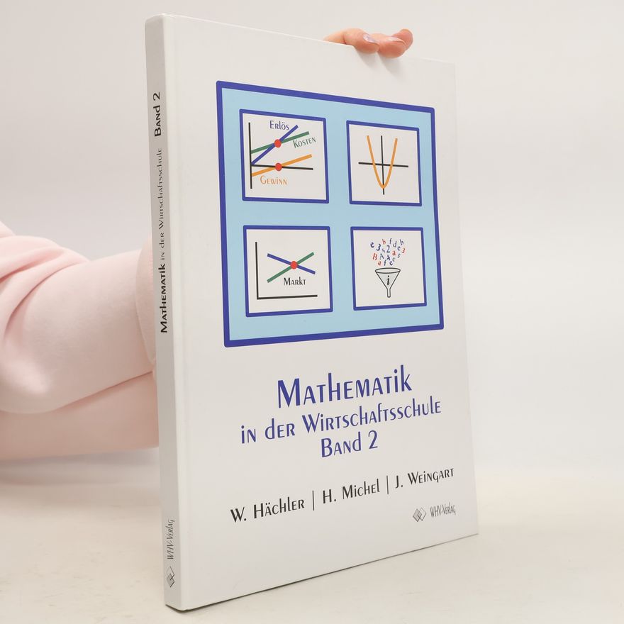 Jürg Weingart Mathematik in der Wirtschaftsschule