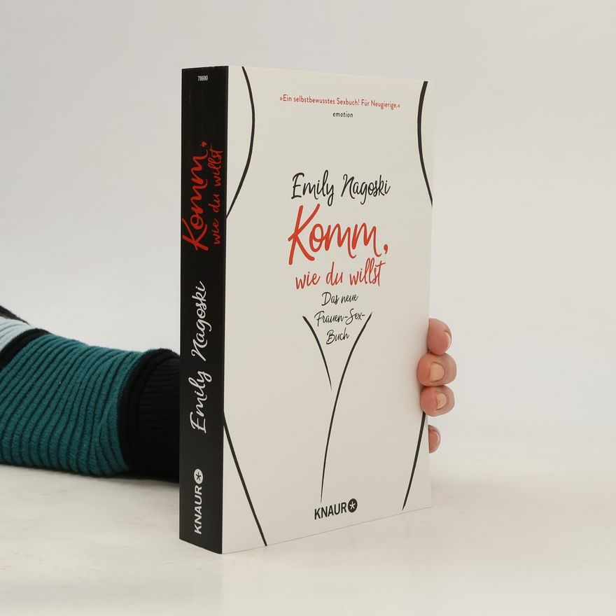 Dr Emily Nagoski Komm, wie du willst