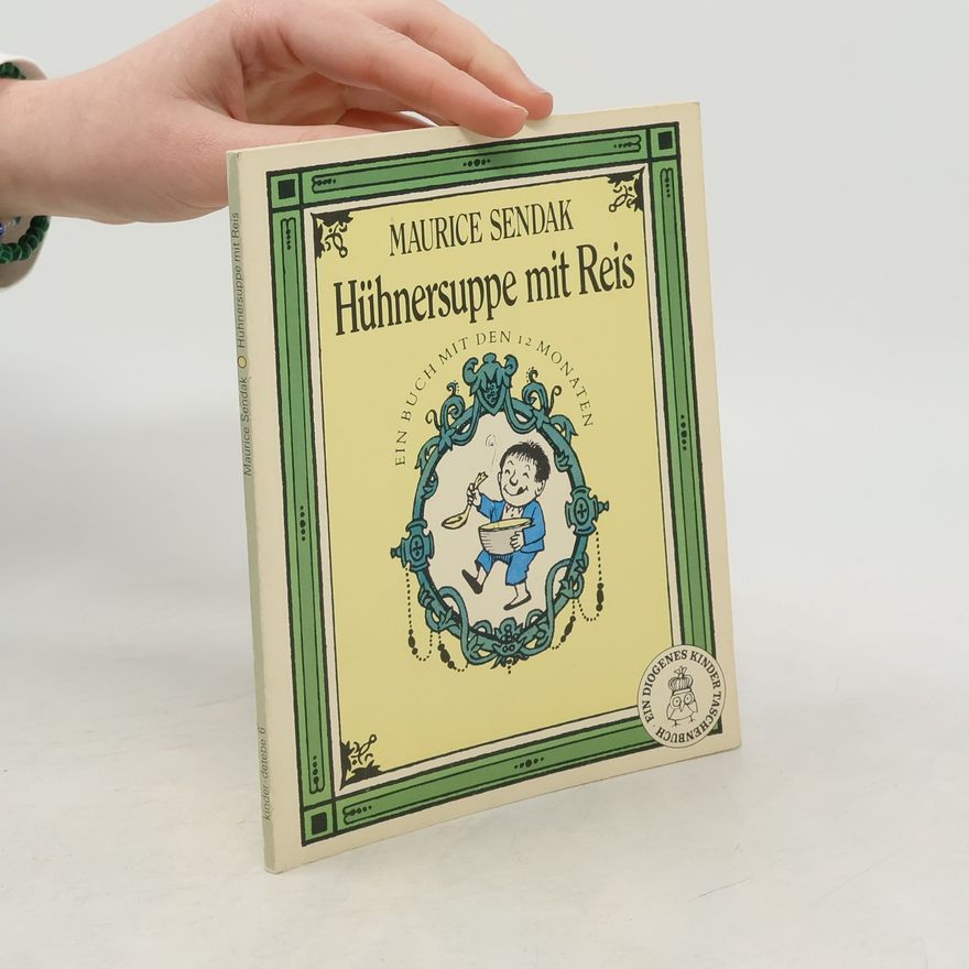 Maurice Sendak Hühnersuppe mit Reis. Ein Buch mit den 12 Monaten.