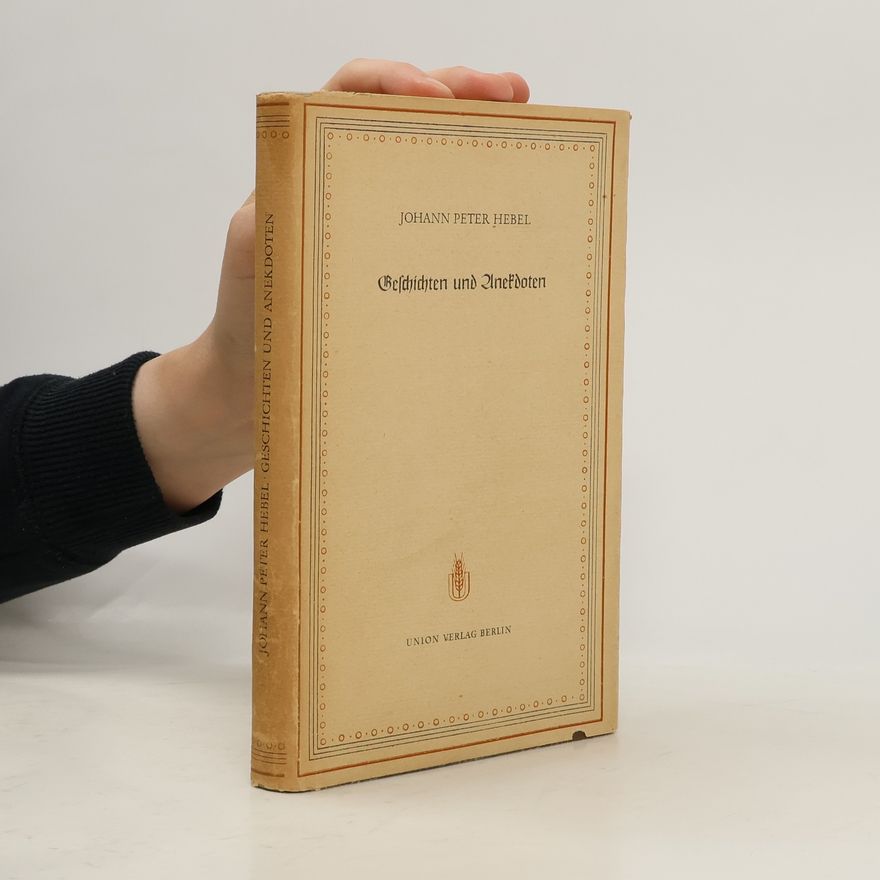 Johann Peter Hebel Geschichten und Anekdoten