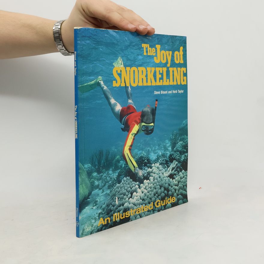 Herb Taylor The Joy of Snorkeling, An Illustrated Guide
