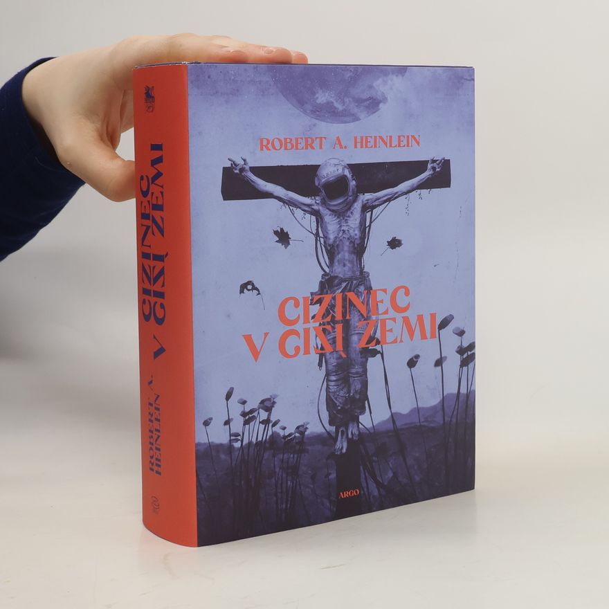 Robert A. Heinlein Cizinec v cizí zemi